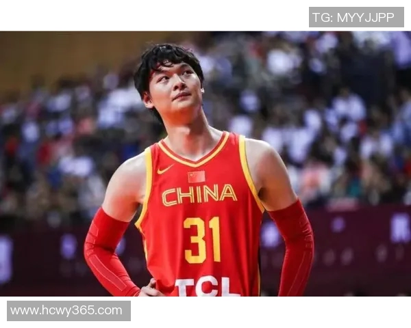 王哲林领衔中国篮球新篇章展现实力与梦想的结合